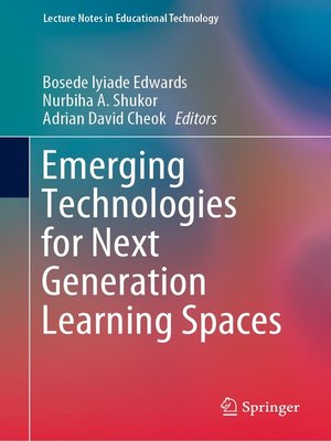 cover image of Emerging Technologies for Next Generation Learning Spaces